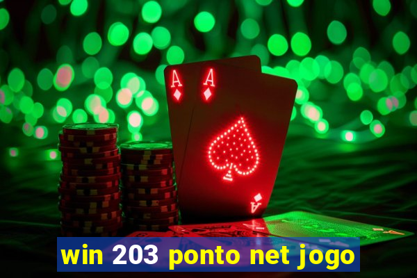 win 203 ponto net jogo